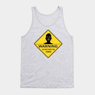 Warning:  Do Not Feed the Zombie Tank Top